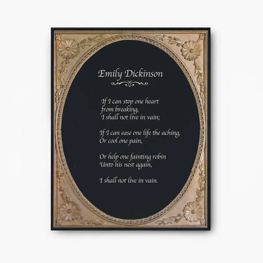 Emily Dickinson - If I Can Stop One Heart from Breaking - Poem Print - Poetry Art