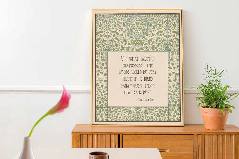 Henry Van Dyke Poem Print Use What Talent You Possess Quote On Premium Archival Matte Fine Art Paper 230 GSM by My Store