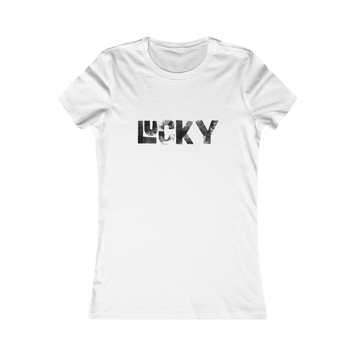 Lucky Shirt - Lucky Quote Shirt - Women's Favorite Tee