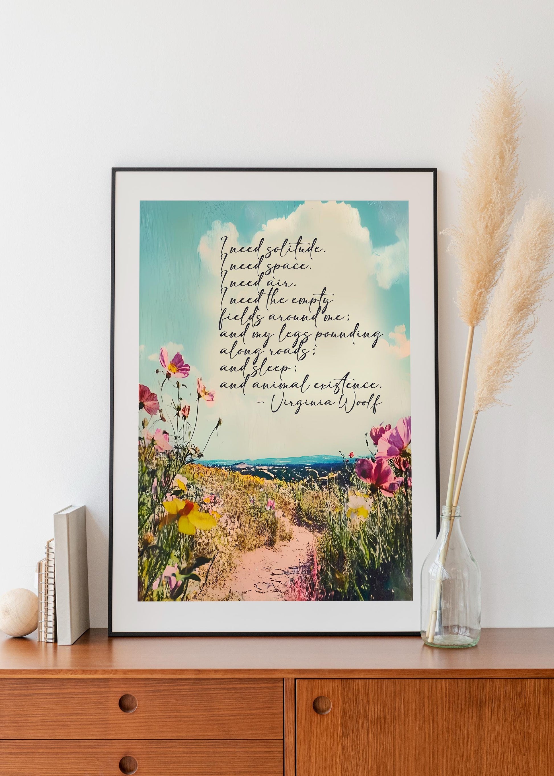 Virginia Woolf Poem - I need solitude, and sleep, and animal existence quote Print - Inspirational - Art Print - Poem - 5x7