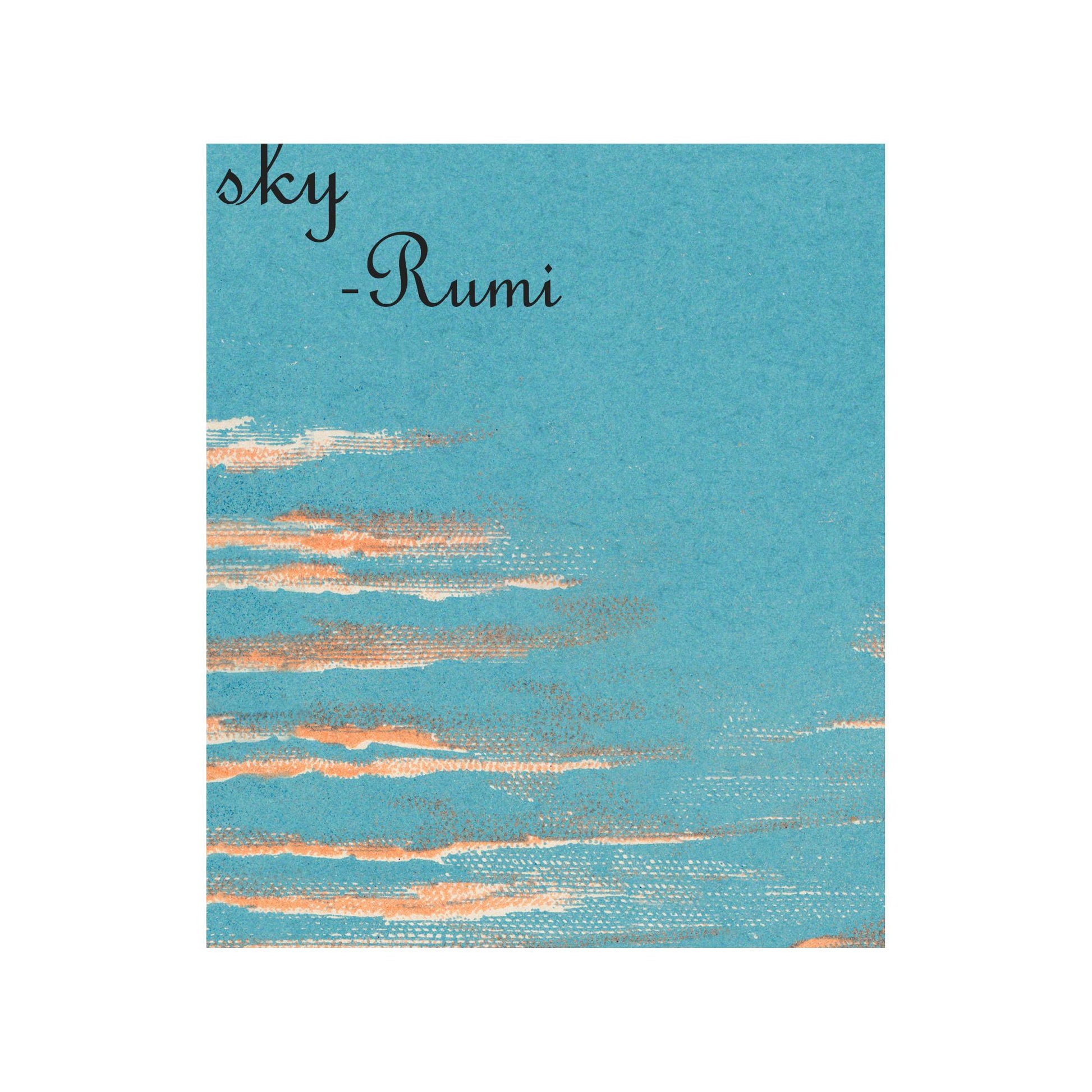 Rumi Poem Poster - Blue Sky - Quote Bohemian Art - Print Poster With Design no frame