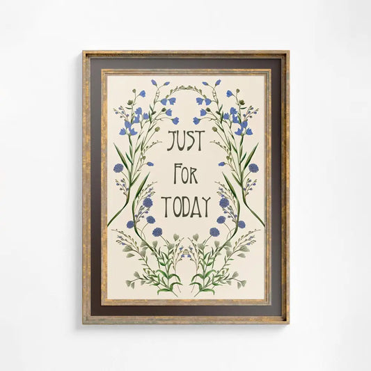 Just For Today Recovery Print Inspirational Vintage Art Print On Premium Archival Matte Paper 230 Gsm by DesignBohemian